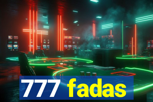 777 fadas